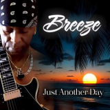 Breeze - Just Another Day (Breeze) '2024