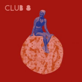 Club 8 - A Year with Club 8 '2024