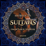 Omar Faruk Tekbilek - Sound of the Sultans (Remaster), Lifeart World '2022