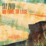 Say ZuZu - No Time To Lose '2023