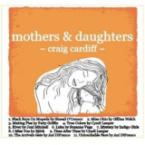 Craig Cardiff - Mothers & Daughters '2010