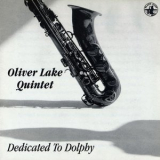 Oliver Lake Quintet - Dedicated To Dolphy '1996