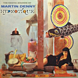 Martin Denny - Hypnotique (Mono/Stereo) '1959