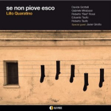 Lillo Quaratino - Se non piove esco '2022