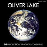 Oliver Lake - Ntu: The Point From Which Creation Begins '2013 (1971)