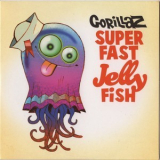 Gorillaz - Superfast Jellyfish [CDS] '2010