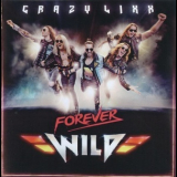 Crazy Lixx - Forever Wild '2019