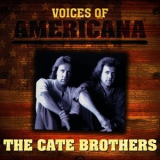 The Cate Brothers - Voices Of Americana: The Cate Brothers '1975