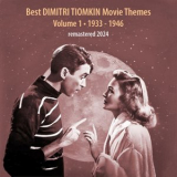 Dimitri Tiomkin - Best DIMITRI TIOMKIN Movie Themes, Vol. 1-3 '2024