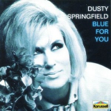 Dusty Springfield - Blue For You '1993