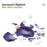 Jazzrausch Bigband - Alle Jahre wieder! '2022