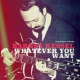 Barney Kessel - Whatever You Want '2022