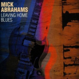 Mick Abrahams - Leaving Home Blues - 2CD '2005