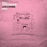 Feu! Chatterton - Live a Paris 2022 (Live a Paris 2022) '2022