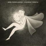 Erik Friedlander - A Queens firefly '2022