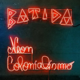 Batida - Neon Colonialismo '2022