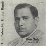 Ben Selvin - The Columbia House Bands - Ben Selvin '2022
