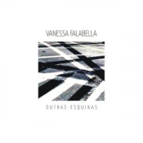 Vanessa Falabella - Outras Esquinas '2014