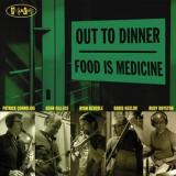Out To Dinner - Food is Medicine '2022