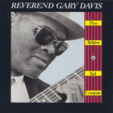 Reverend Gary Davis - Pure Religion & Bad Company '1962