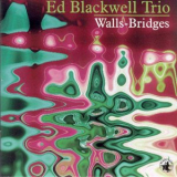 Ed Blackwell Trio - Walls - Bridges '1992