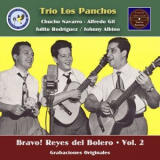 Trio Los Panchos - Bravo! Reyes del Bolero, Vol. 2 '2022