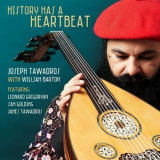 Joseph Tawadros - History Has A Heartbeat '2022