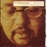 Fred Hammond - Pages Of Life - Chapters I & II '1998