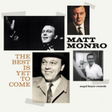 Matt Monro - The Best Is Yet to Come '2021