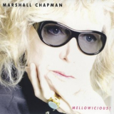 Marshall Chapman - Mellowicious! '2006