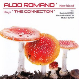 Aldo Romano New Blood - Plays The Connection '2013