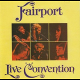 Fairport Convention - Fairport Live Convention '1974