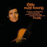 Freddy Quinn - Bitte recht traurig '1972