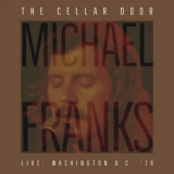 Michael Franks - The Cellar Door (Live, Washington D.C. 79) '2022