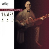 Tampa Red - Tampa Red The Guitar Wizard '1994