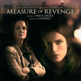 Nick Urata - Measure of Revenge (Original Motion Picture Soundtrack) '2022