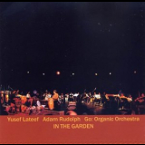 Yusef Lateef & Adam Rudolph - In The Garden '2003