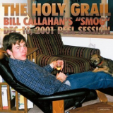 Bill Callahan - The Holy Grail: Bill Callahan's 