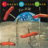 Crosby, Stills & Nash - Live It Up '1990