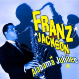 Franz Jackson - Alabama Jubilee '2012