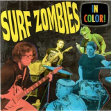 Surf Zombies - In Color! '2021
