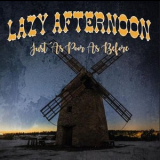 Lazy Afternoon - Just As Poor As Before '2022