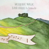 Dave Berry - Morning Walk '2022