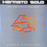 Hermeto Pascoal - Hermeto Solo: Por Diferentes Caminhos (Piano Acustico) '1988