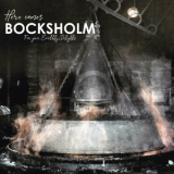 Bocksholm - Here comes Bocksholm (For your Earthly Delights) '2024