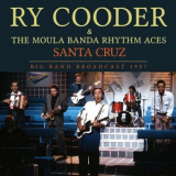 Ry Cooder - Santa Cruz '2019