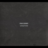 Pan Sonic - Gravitoni '2010