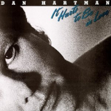 Dan Hartman - It Hurts to Be in Love '1981