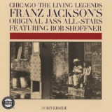 Franz Jackson - Franz Jacksons Original Jass All Stars feat. Bob Shoffner '1961