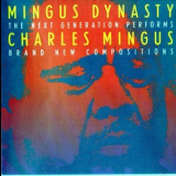 Mingus Dynasty - The Next Generation Performs Charles Mingus Brand New Compositions '1991